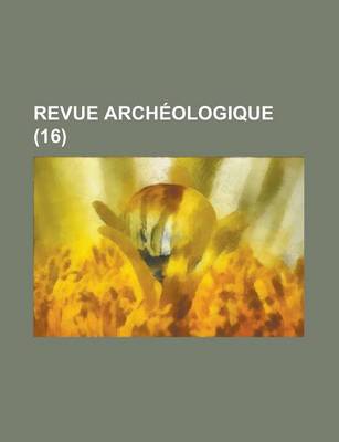 Book cover for Revue Archeologique (16)