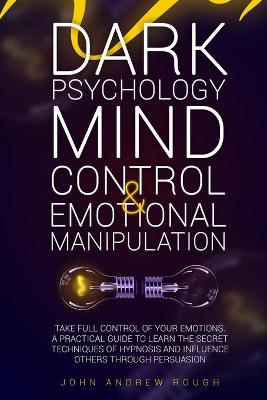 Book cover for Dark Psychology Mind Control and Emotional Manipulation