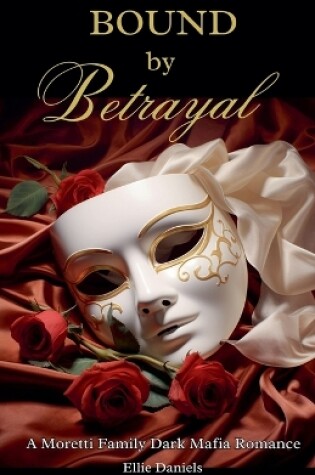 Cover of Bound by Betrayal