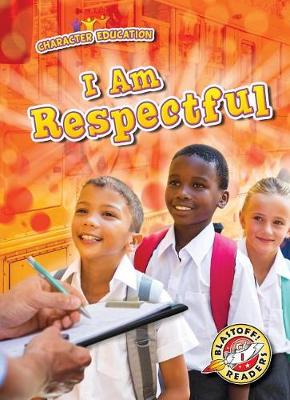 Book cover for I Am Respectful