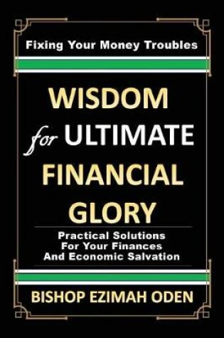 Cover of WISDOM for ULTIMATE FINANCIAL GLORY