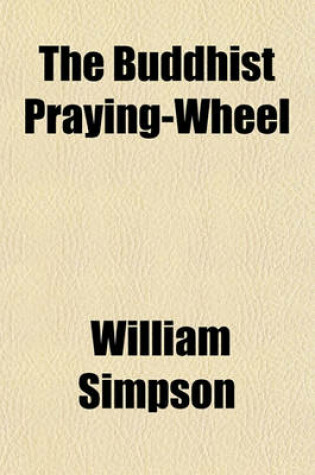Cover of The Buddhist Praying-Wheel