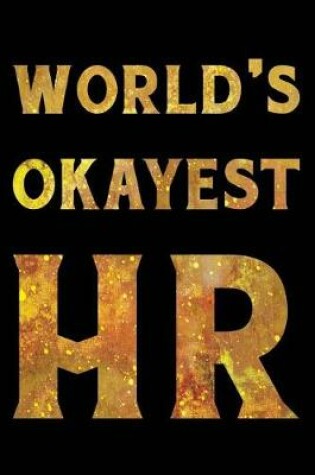 Cover of World's Okayest HR Notebook Gold