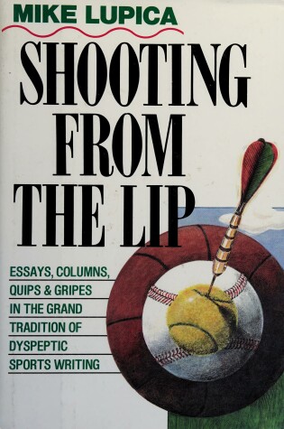 Cover of Shooting from the Lip