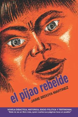 Book cover for El pijao rebelde