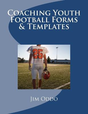 Book cover for Coaching Youth Football Forms & Templates