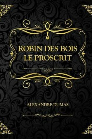 Cover of Robin des bois le proscrit