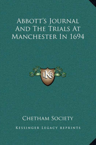 Cover of Abbott's Journal and the Trials at Manchester in 1694