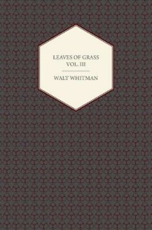 Cover of Leaves Of Grass - Vol III