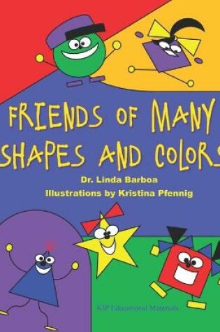 Cover of Friends of Many Shapes and Colors