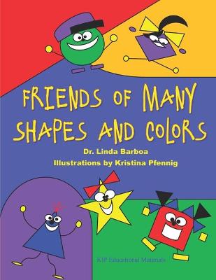 Book cover for Friends of Many Shapes and Colors