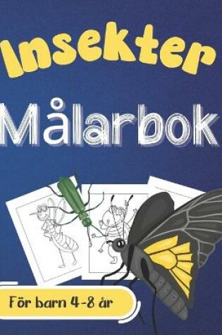 Cover of Målarbok Insekter - För barn 4-8 år