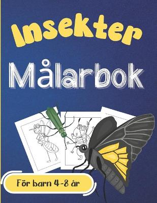 Cover of Målarbok Insekter - För barn 4-8 år