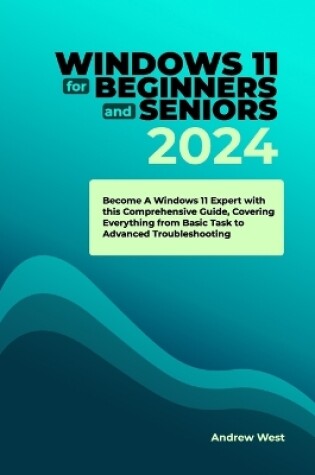 Cover of Windows 11 for Beginners and Seniors 2024