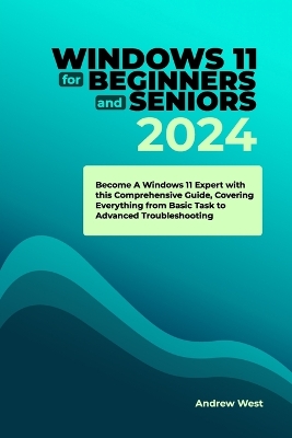 Book cover for Windows 11 for Beginners and Seniors 2024