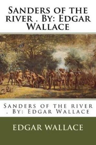 Cover of Sanders of the river . By