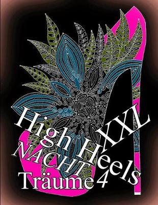 Book cover for High Heels Nacht Träume XXL 4