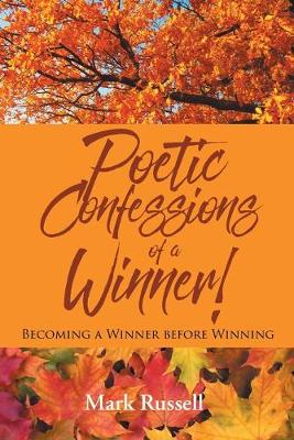 Book cover for Poetic Confessions of a Winner!