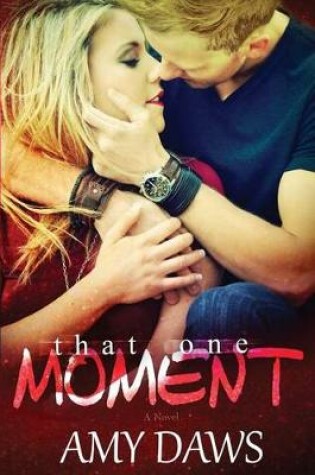 Cover of That One Moment