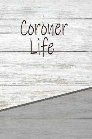 Cover of Coroner Life