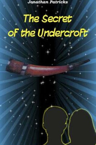 Cover of The Secret of the Undercroft