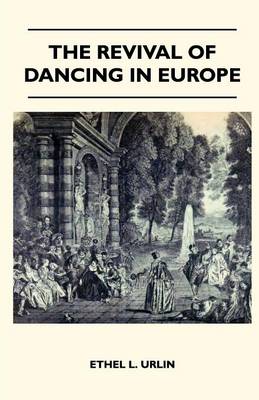 Book cover for The Revival Of Dancing In Europe