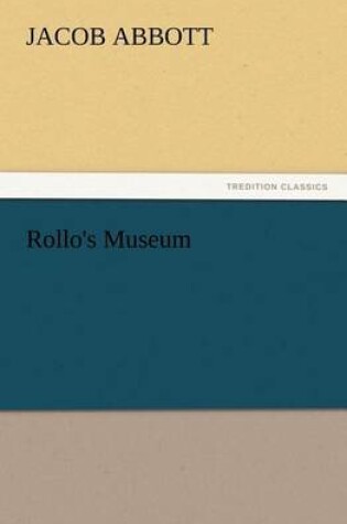 Cover of Rollo's Museum