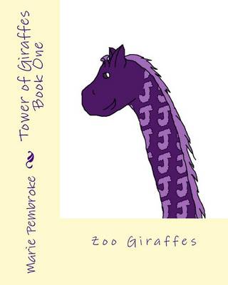 Book cover for Tower of Giraffes Book One