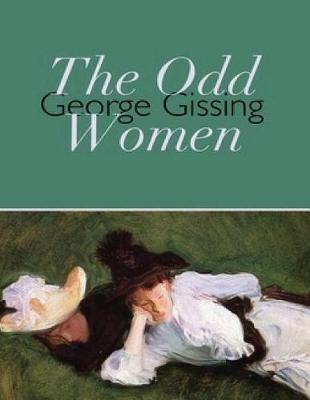 Book cover for The Odd Women (Annotated)
