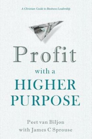 Cover of Profit with a Higher Purpose