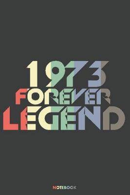 Book cover for 1973 Forever Legend Notebook