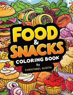 Cover of Food & Snacks Coloring Book Bold & Easy