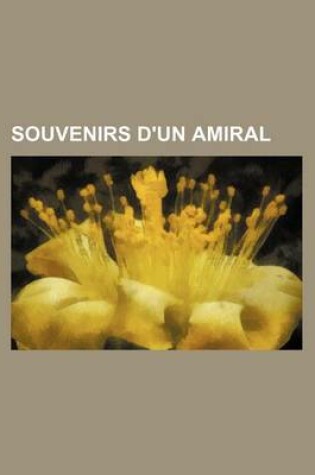 Cover of Souvenirs D'Un Amiral