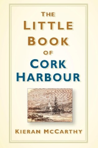 Cover of The Little Book of Cork Harbour