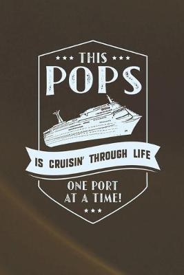 Book cover for This Pops Is Cruisin' Through Life One Port At The Time