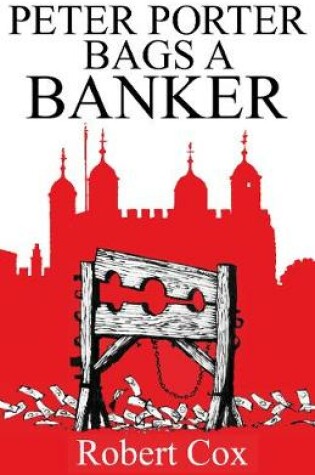 Cover of Peter Porter Bags A Banker