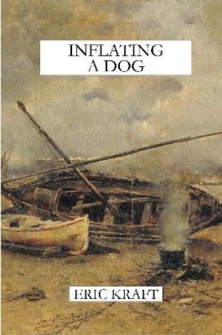 Cover of Inflating a Dog (trade paperback)