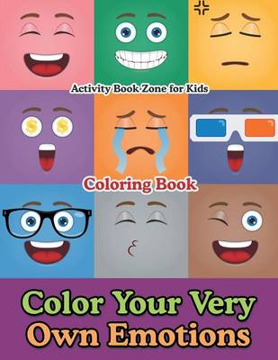 Book cover for Color Your Very Own Emotions Coloring Book