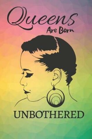 Cover of Queens Are Born Unbothered