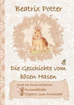 Book cover for Die Geschichte vom bösen Hasen (inklusive Ausmalbilder und Cliparts zum Download)