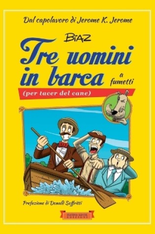 Cover of Tre uomini in barca a fumetti (per tacer del cane)