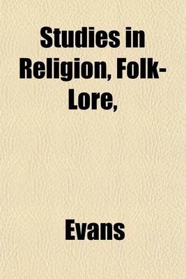 Book cover for Studies in Religion, Folk-Lore,