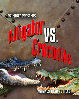 Book cover for Alligator Versus Crocodile