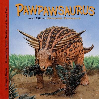 Book cover for Pawpawsaurus and Other Armored Dinosaurs
