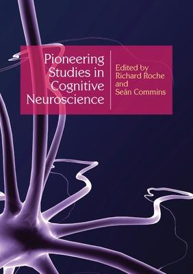 Book cover for Pioneering Studies in Cognitive Neuroscience