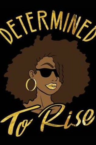 Cover of Determined To Rise