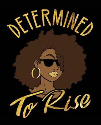 Book cover for Determined To Rise