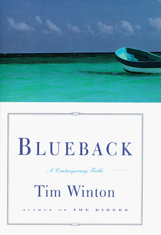 Blueback: a Fable for All Ages by Tim Winton
