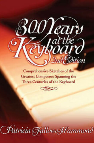 Cover of 300 Years at the Keyboard