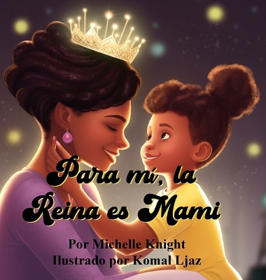 Book cover for Para mí, la Reina es Mami